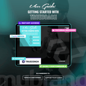 User Guide: Getting Started With TrueCoach