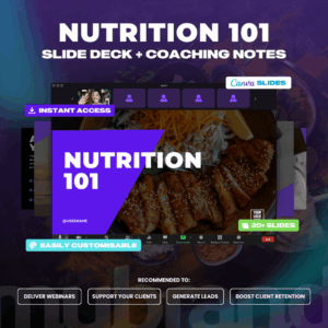 Slide Deck - Nutrition 101