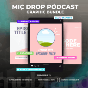 Mic Drop Podcast Episode Cover Images ️- Feminine Theme